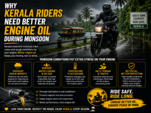 Why Kerala riders need better engine oil during monsoon